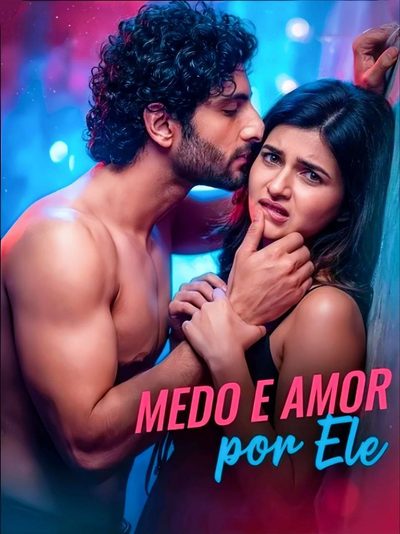 Medo e Amor por Ele