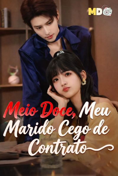 ☀️ Meio Doce, Meu Marido Cego de Contrato