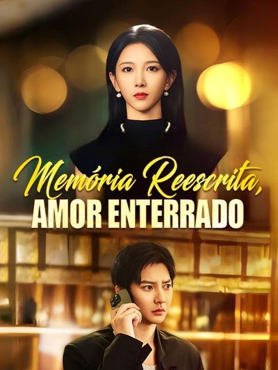 Memória Reescrita, Amor Enterrado