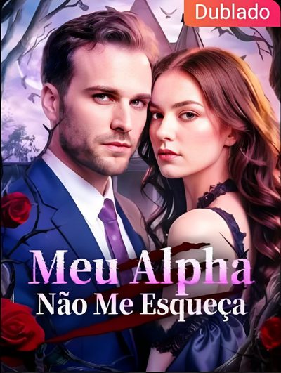 Meu Alpha Não Me Esqueça Dublado
