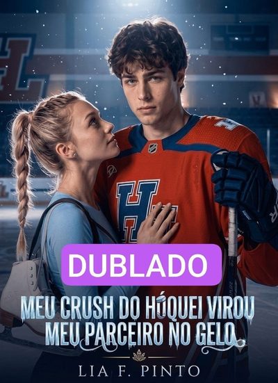 Meu Crush do Hóquei Virou Meu Parceiro no Gelo