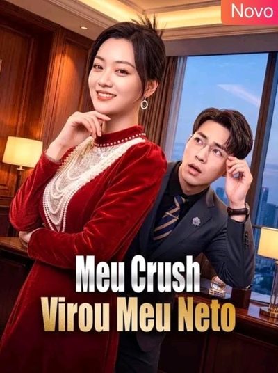Meu Crush Virou Meu Neto