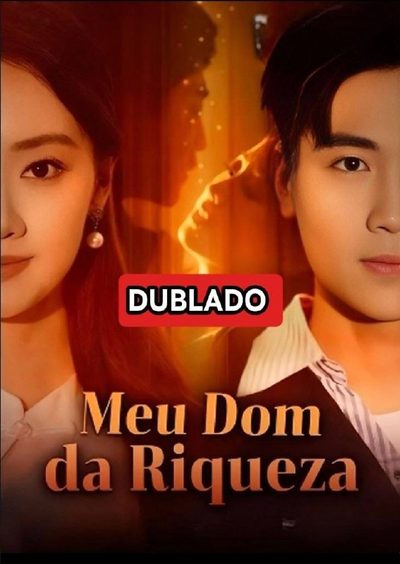Meu Dom da Riqueza Dublado