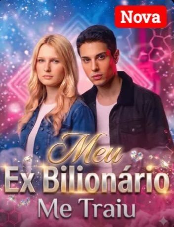 Meu Ex Bilionário Me Traiu Brasileira