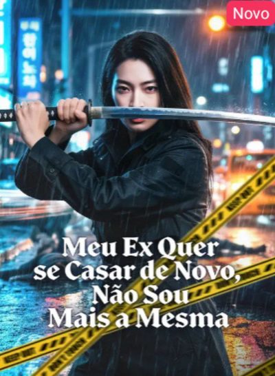 Meu Ex Quer Se Casar de Novo, Não Sou Mais a Mesma