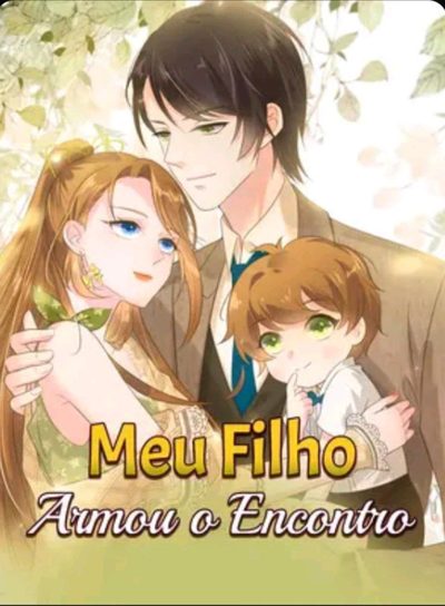 Meu Filho Armou o Encontro