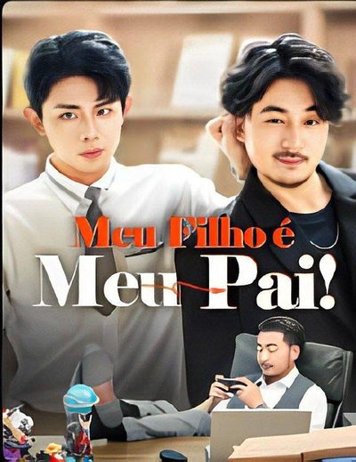Meu Filho É Meu Pai! Dublado