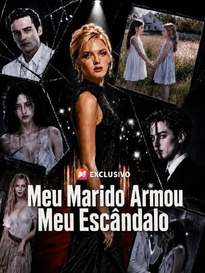 Meu Marido Armou Meu Escandalo