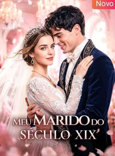 Meu Marido do Século Xix