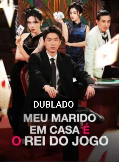 Meu Marido em Casa É o Rei do Jogo Dublado