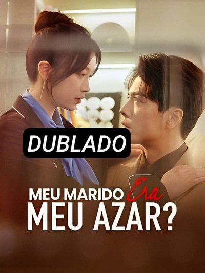 Meu Marido Era Meu Azar? - Dublado