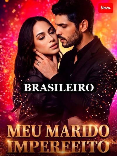 Meu Marido Imperfeito - Brasileira
