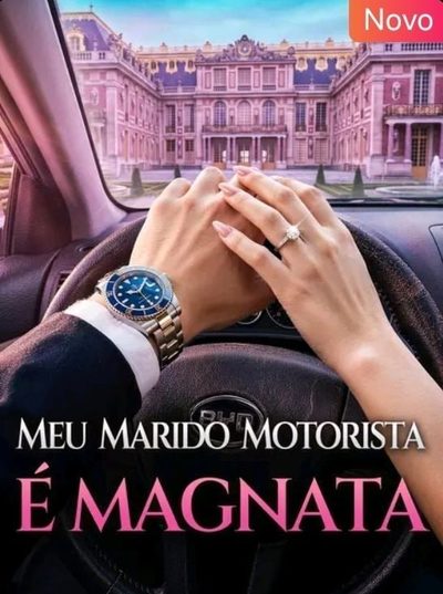 Meu Marido Motorista É Magnata