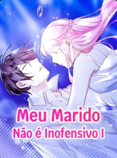Meu Marido Não É Inofensivo 1