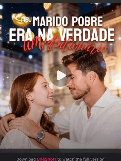 Meu Marido Pobre Era na Verdade um Bilionário (dublado)