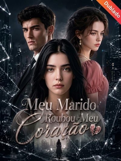 Meu Marido Roubou Meu Coração -