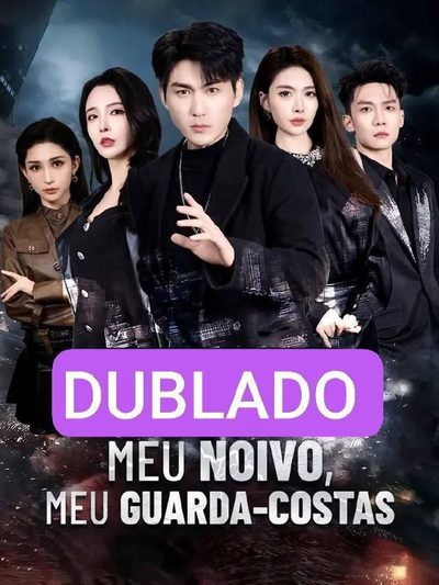 Meu Noivo Meu Guarda Costas Dublado