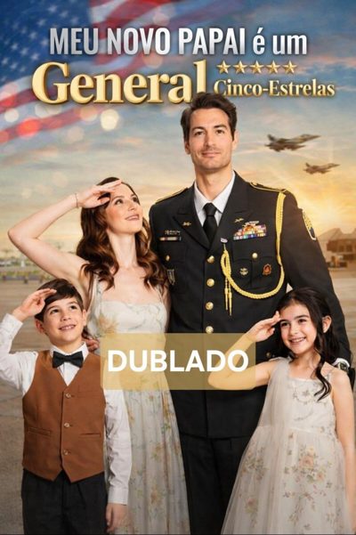 Meu Novo Papai É um General Cinco Estrelas - Dublado
