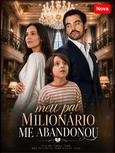 Meu Pai Milionário Me Abandonou