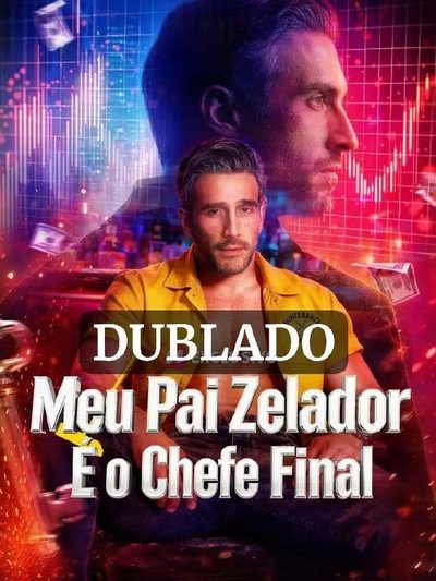 Meu Pai Zelador É o Chefe Final Dublado