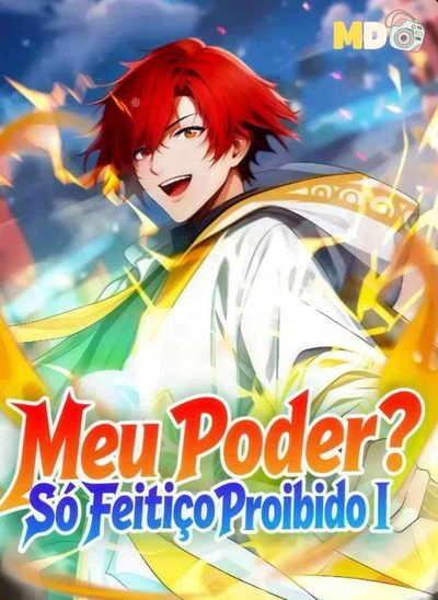 Meu Poder? Só Feitiço Proibido I