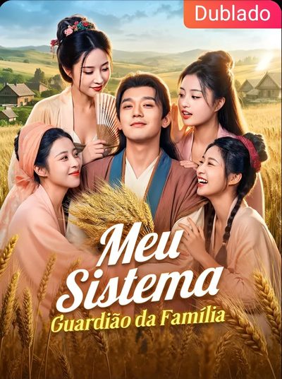 Meu Sistema Guardião da Família Dublado