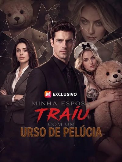 Minha Esposa Me Traiu com um Urso de Pelucia