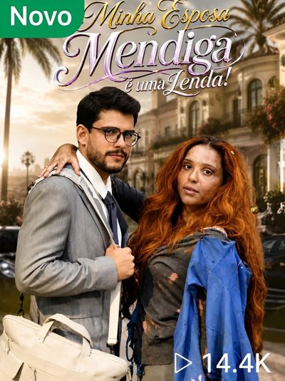 Minha Esposa Mendiga É uma Lenda - Brasileira