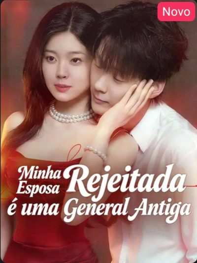 Minha Esposa Rejeitada É uma General Antiga
