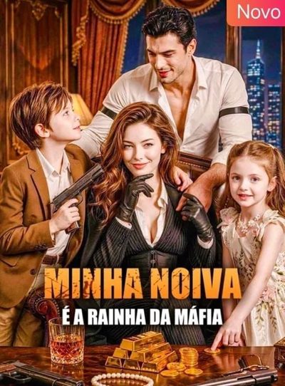 Minha Noiva É a Rainha da Máfia