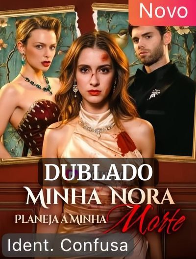 Minha Nora Planeja a Minha Morte (dublado)
