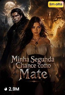 Minha Segunda Chance Como Mate