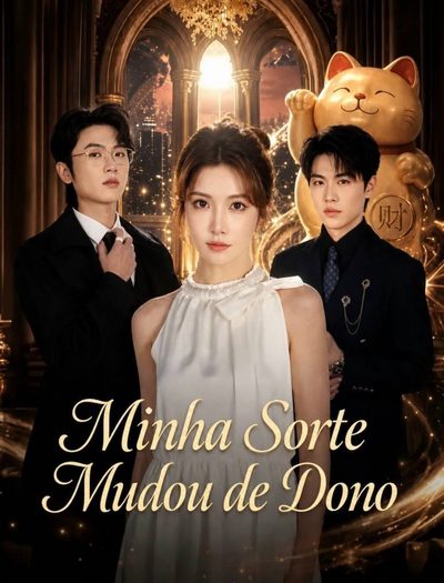 Minha Sorte Mudou de Dono