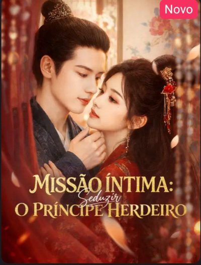 Missão Íntima Seduzir: o Príncipe Herdeiro