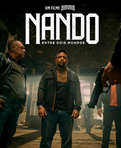 Nando Entre Dois Mundos: Um Filme Sintonia �#Crime #Drama �12 De Agosto De 2026 ��Nacional