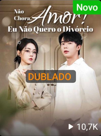 Não Chora Amor! Dublado