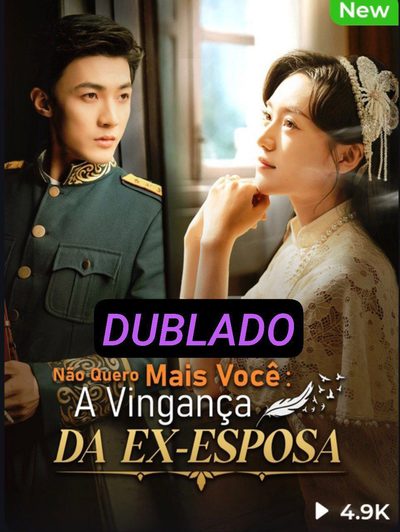 Não Quero Mais Você: a Vingança da Ex-esposa
