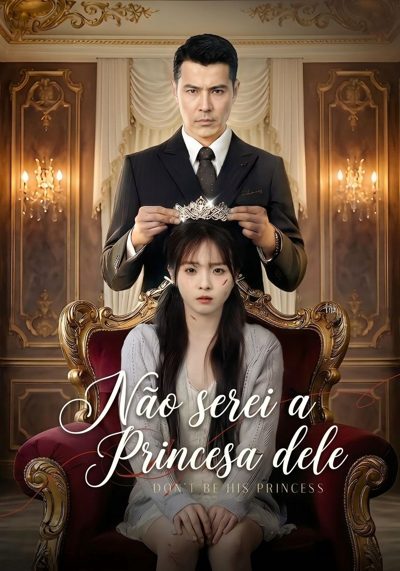 Não Serei a Princesa Dele