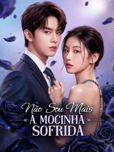 Não Sou Mais A.mocinha Sofrida