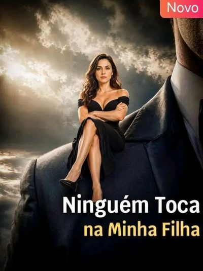 Ninguém Toca na Minha Filha