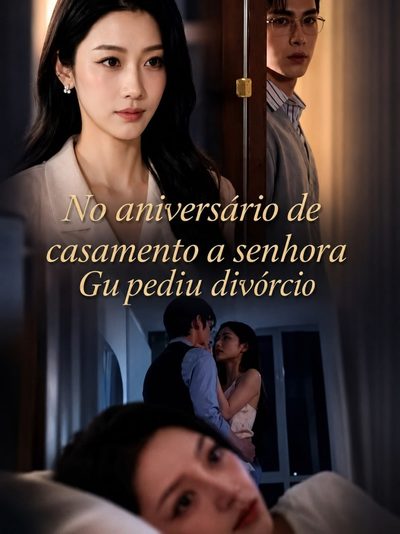 No Aniversário de Casamento, a Senhora Gu Pediu Divórcio