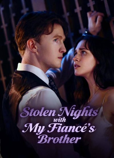 NOITES ROUBADAS COM O IRMÃO DO MEU NOIVO Stolen Nights With My Fiance’s Brother