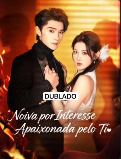 Noiva por Interesse Apaixonada Pelo Tio Dublado