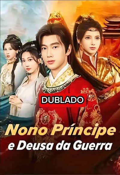 Nono Príncipe e Deusa da Guerra - Dublado