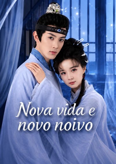 Nova Vida e Novo Noivo