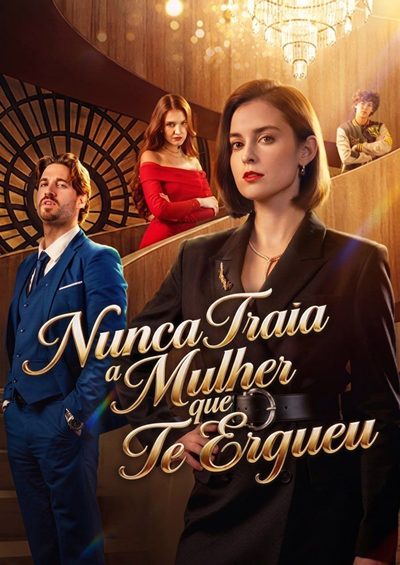 Nunca Traia a Mulher que Te Ergueu