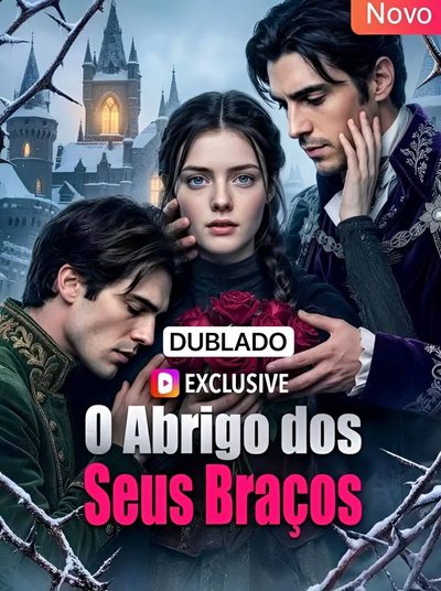O Abrigo dos Seus Braços ( Dublado)