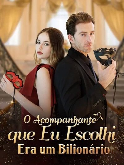O Acompanhante que Eu Escolhi Era um Bilionário Dublado