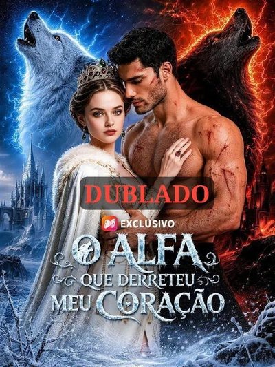 O Alfa que Derreteu Meu Coração - Dublado