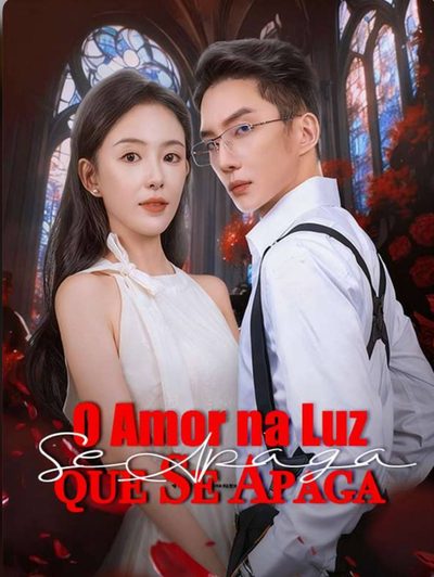 O Amor na Luz que Se Apaga